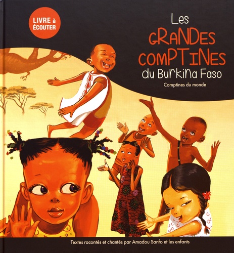 Amadou Sanfo - Les grandes comptines du Burkina Faso - Comptines du monde. 1 CD audio