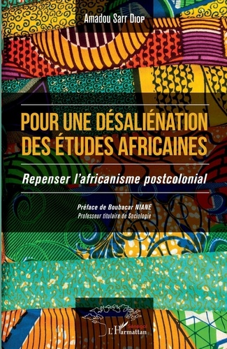 Pour une désaliénation des études africaines. Repenser l'africanisme postcolonial