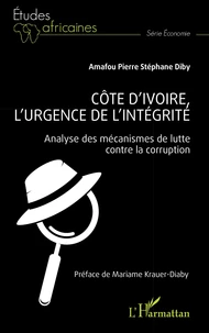 Côte d’Ivoire, l’urgence de l’intégrité