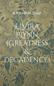 Elvira Plynn (Greatness & Decadence)