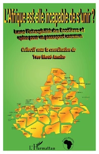 L'Afrique Est Elle Incapable De S'Unir?
