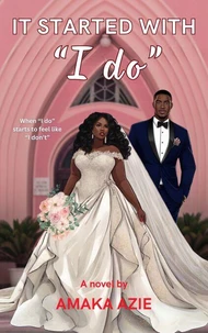 It Started with "I Do"