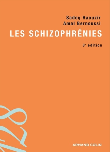 Les schizophrénies - 3e édition 3e édition