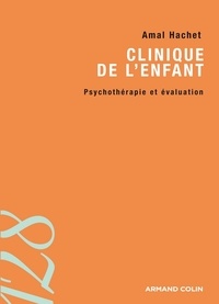 Amal Hachet - Clinique de l'enfant - Psychothérapie et évaluation.