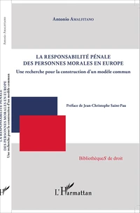 La responsabilité pénale des personnes morales en Europe
