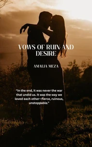 Vows of Ruin And Desire