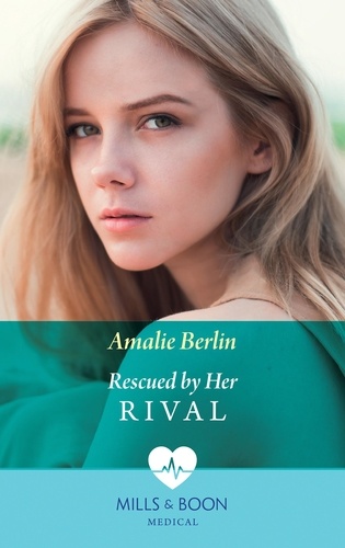 Amalie Berlin - Rescued By Her Rival.