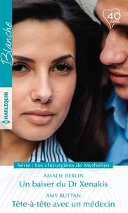 Amalie Berlin et Amy Ruttan - Un baiser du Dr Xenakis - Tête-à-tête avec un médecin.