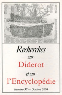 Recherches sur Diderot et sur l'Encyclopédie N° 37, Octobre 2004