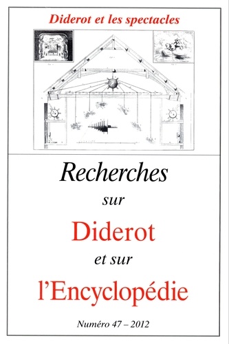 Marie Leca-Tsiomis - Recherches sur Diderot et sur l'Encyclopédie N° 47/2012 : Diderot et les spectacles.