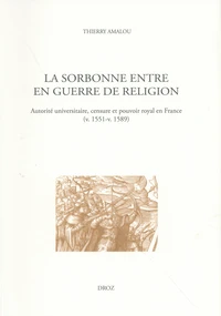 La Sorbonne entre en guerre de religion