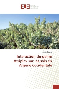 Aman Bouzid - Interaction du genre Atriplex sur les sols en Algérie occidentale.