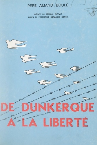 De Dunkerque à la liberté