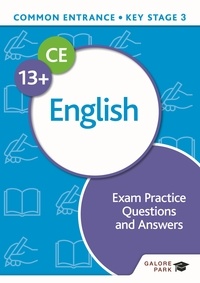 Amanda Alexander et Rachel Gee - Common Entrance 13+ English Exam Practice Questions and Answers.