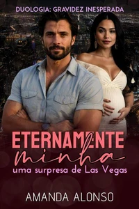 Eternamente minha: Uma surpresa de Las Vegas
