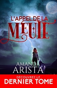 Amanda Arista - Merci Lanard 3 : L'appel de la meute - Merci Lanard, T3.