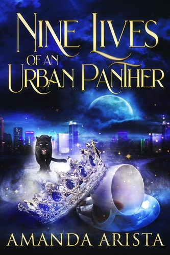  Amanda Arista - Nine Lives of an Urban Panther - Diaries of an Urban Panther, #3.
