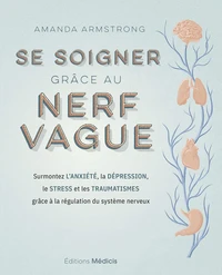 Se soigner grâce au nerf vague