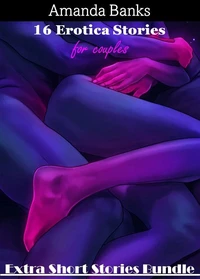 16 Dirty Adult Stories for Couples