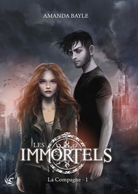 Amanda Bayle - Les Immortels Tome 1 : La compagne.