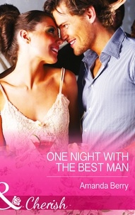 Amanda Berry - One Night With The Best Man.