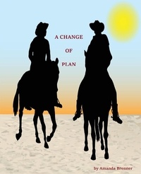  Amanda Brenner - A Change of Plan.