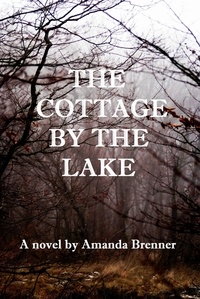  Amanda Brenner - The Cottage by the Lake - Sid Langdon Mysteries, #2.