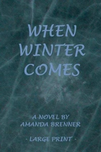 When Winter Comes