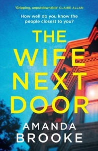 Amanda Brooke - The Wife Next Door.
