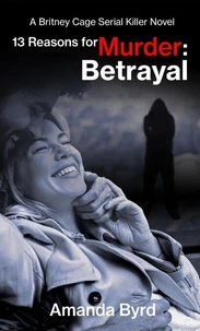 13 Reasons for Murder: Betrayal