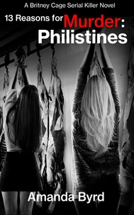 13 Reasons for Murder Philistines