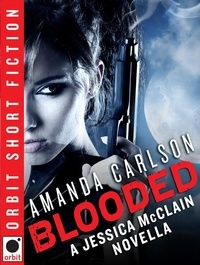 Amanda Carlson - Blooded: A Jessica McClain novella.