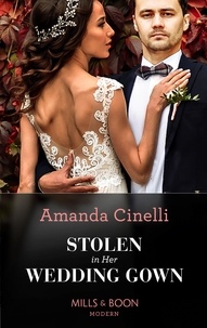 Amanda Cinelli - Stolen In Her Wedding Gown.
