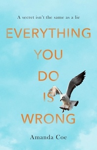 Amanda Coe - Everything You Do Is Wrong.