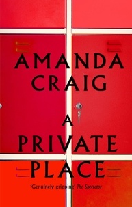 Amanda Craig - A Private Place.