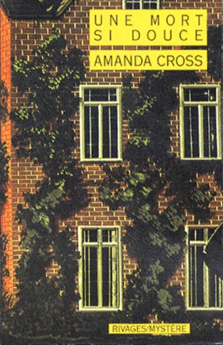 Amanda Cross - Une mort si douce.