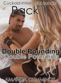 Double Pounding Cuckold Interracial Bundle, Pack 1