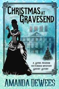  Amanda DeWees - Christmas at Gravesend - Sybil Ingram Victorian Mysteries.