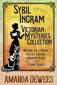  Amanda DeWees - Sybil Ingram Victorian Mysteries Collection - Sybil Ingram Victorian Mysteries.