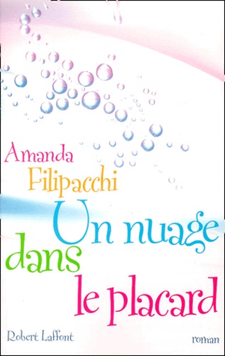Amanda Filipacchi - Un Nuage Dans Le Placard.