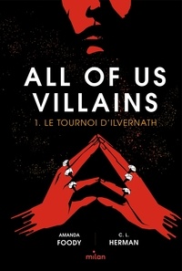 Livres format pdf téléchargement gratuit All of us villains, Tome 01  - Le tournoi d'Ilvernath