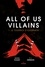 All of us villains, Tome 01. Le tournoi d'Ilvernath