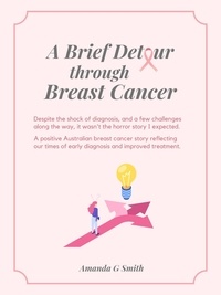  Amanda G Smith - A Brief Detour Through Breast Cancer.