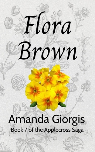  Amanda Giorgis - Flora Brown - The Applecross Saga, #7.