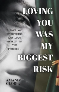 Loving You Was My Biggest Risk