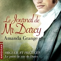Amanda Grange et Claire Allouch - Le Journal de Mr Darcy.