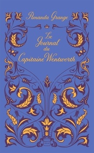 Amanda Grange - Le Journal du Capitaine Wentworth.
