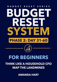 Budget Reset System For Beginners: Phase 2, Day 31-60