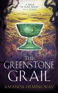 Amanda Hemingway - The Greenstone Grail - The Sangreal Trilogy One.