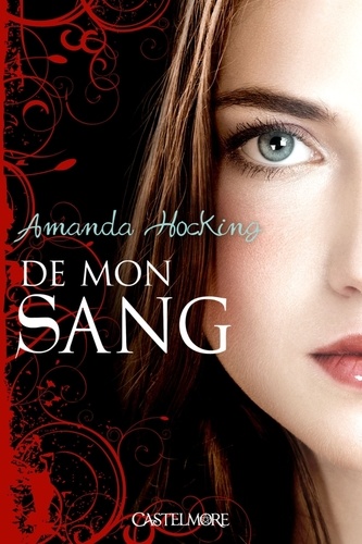 Amanda Hocking - De mon sang Tome 1 : .